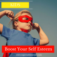 boost your self esteem kids subliminal mp3